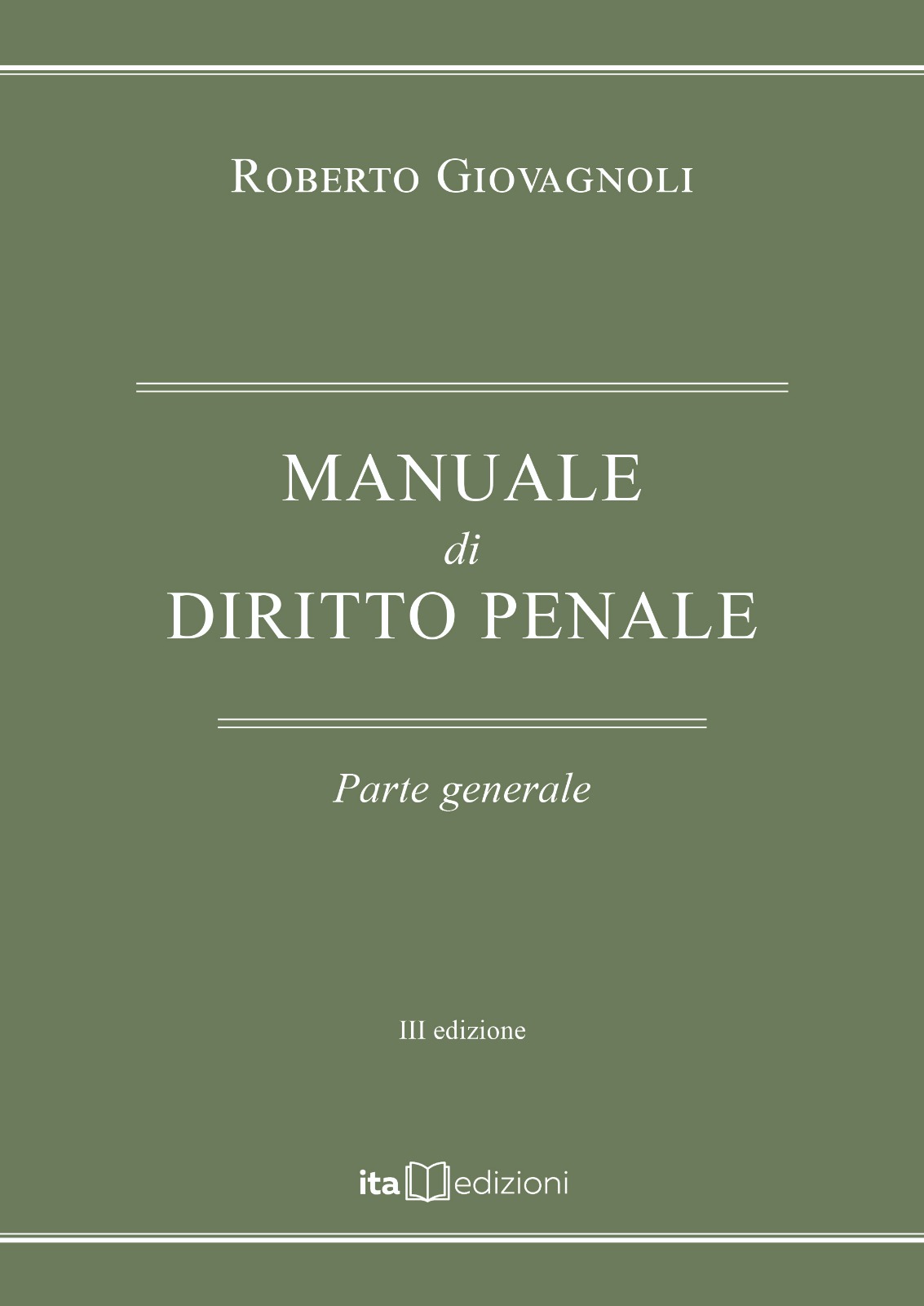 MANUALE DI DIRITTO PENALE PARTE GENERALE III EDIZIONE (AGOSTO 2023) -  JusForYou